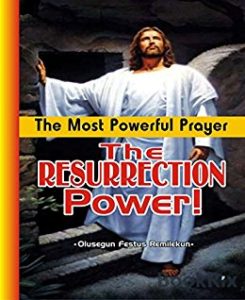 THE RESURRECTION POWER!